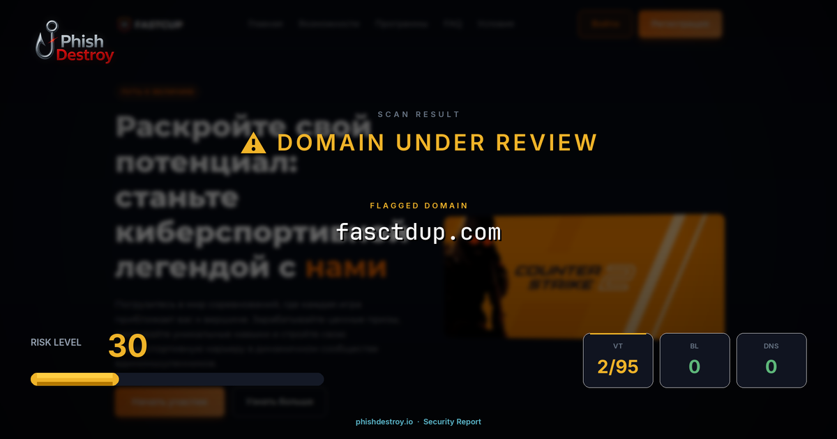 fasctdup.com phishing report — threat analysis by PhishDestroy