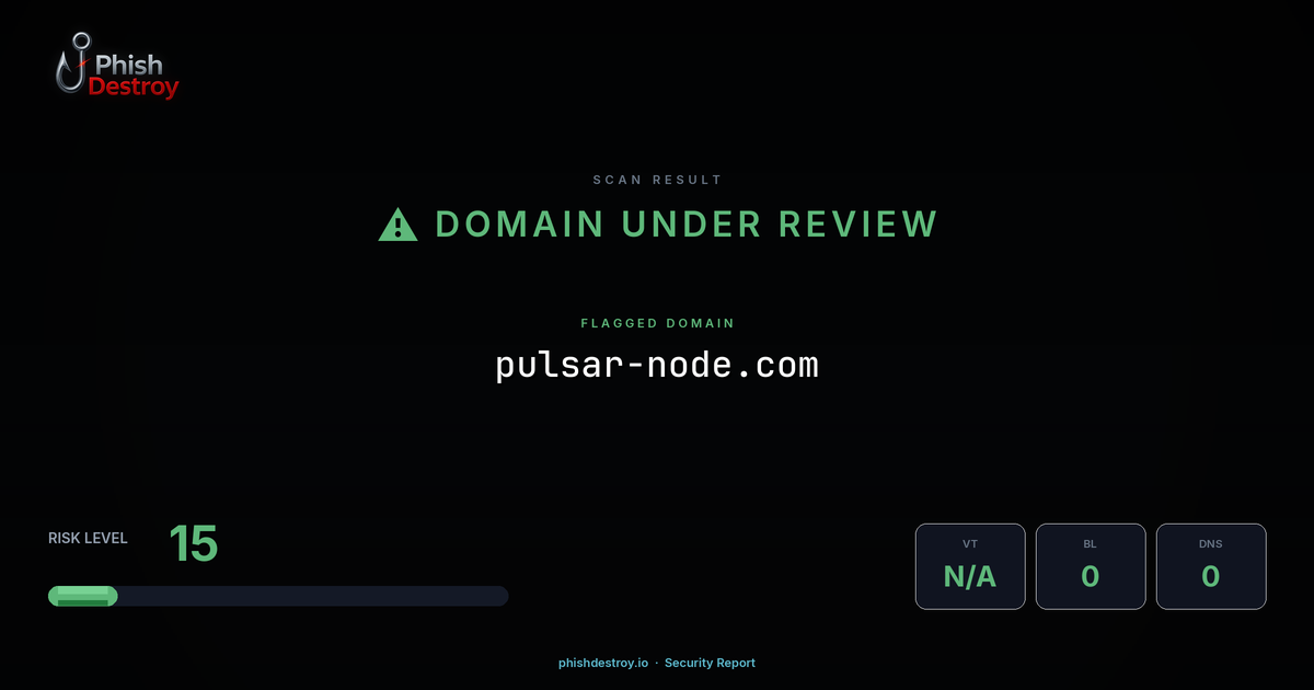 pulsar-node.com phishing report — threat analysis by PhishDestroy